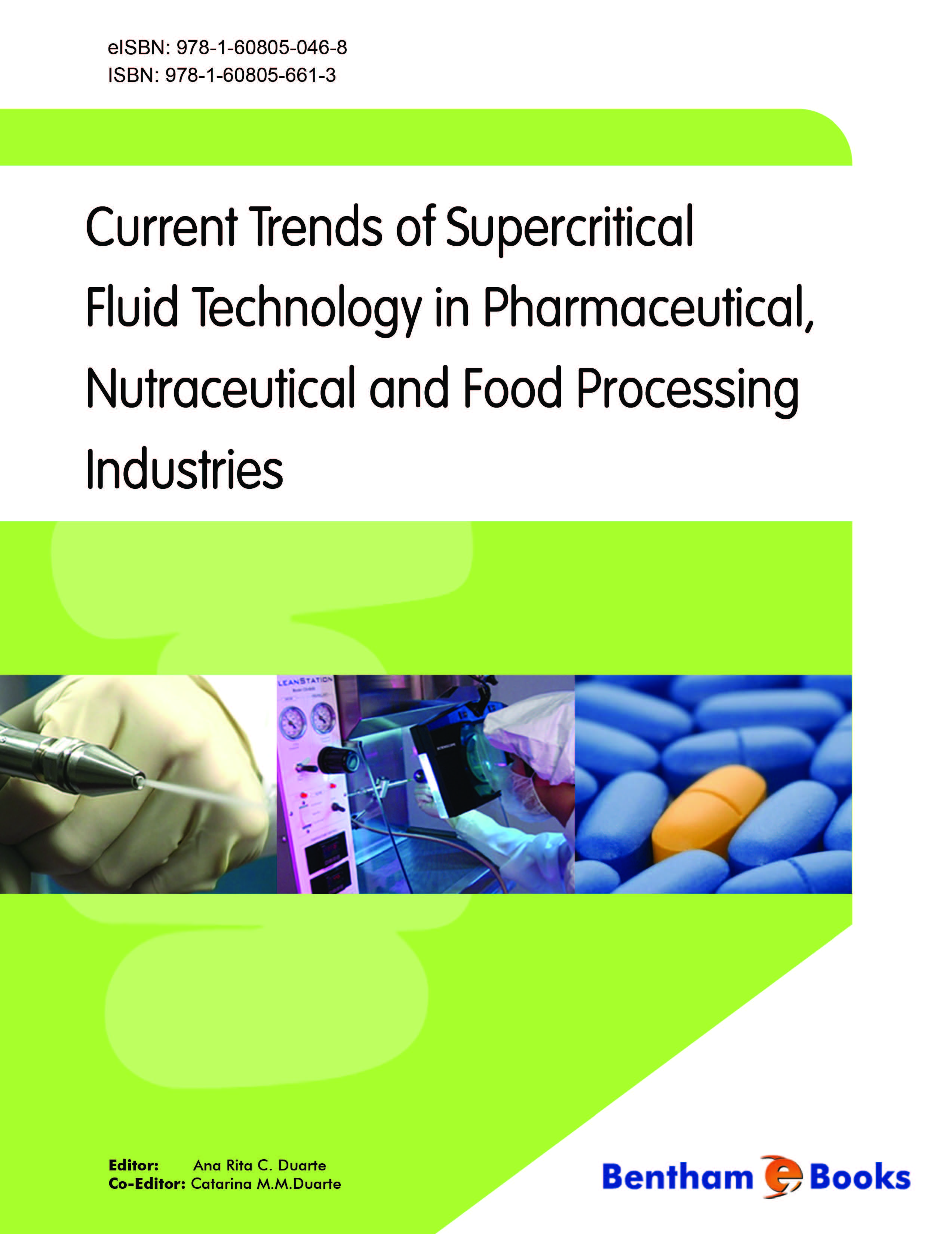 Current Trends of Supercritical Fluid Technology in Pharmaceutical, Nutraceutical and Food Processing Industries