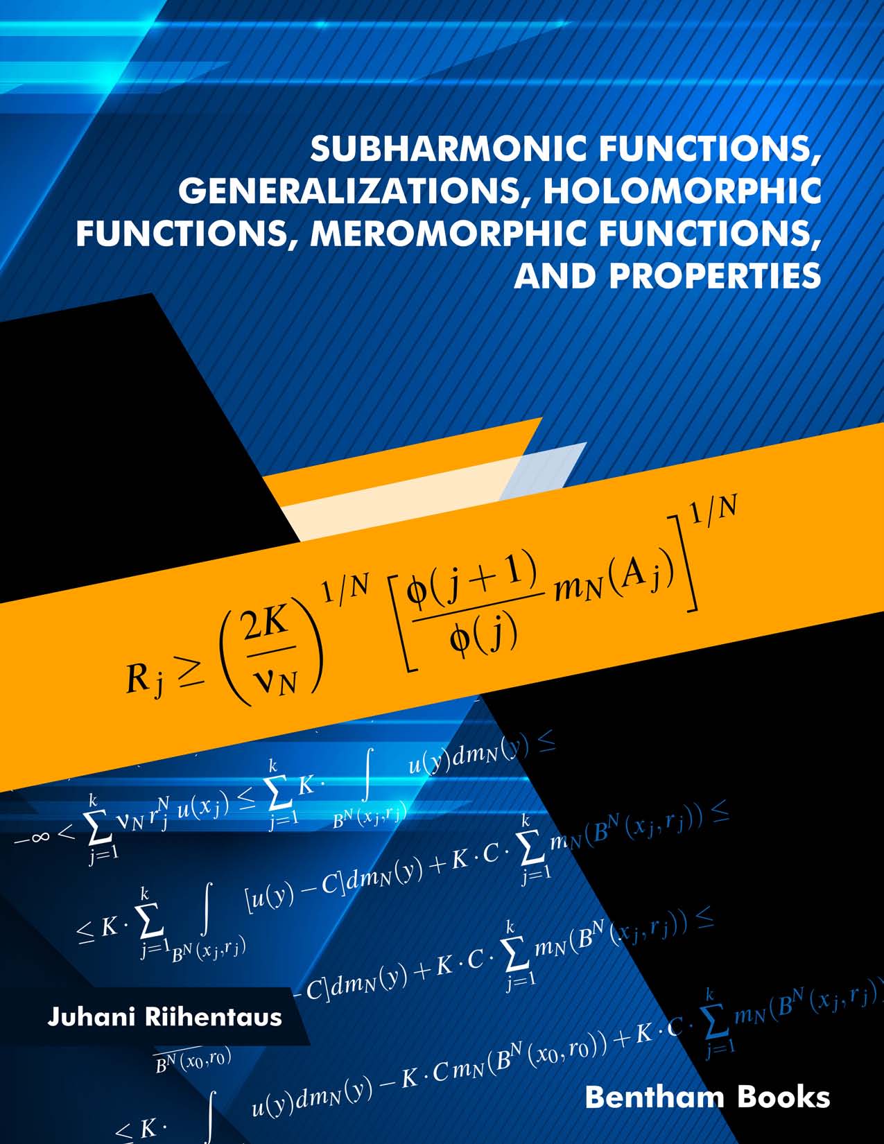 Subharmonic Functions, Generalizations, Holomorphic Functions, Meromorphic Functions, and Properties.
