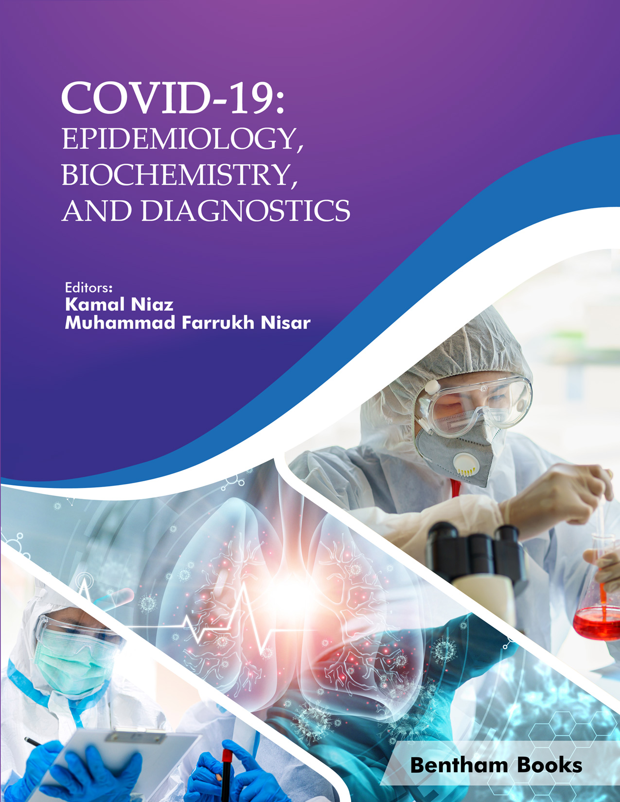image of COVID-19: Epidemiology, Biochemistry, and Diagnostics image of COVID-19: Epidemiology, Biochemistry, and Diagnostics