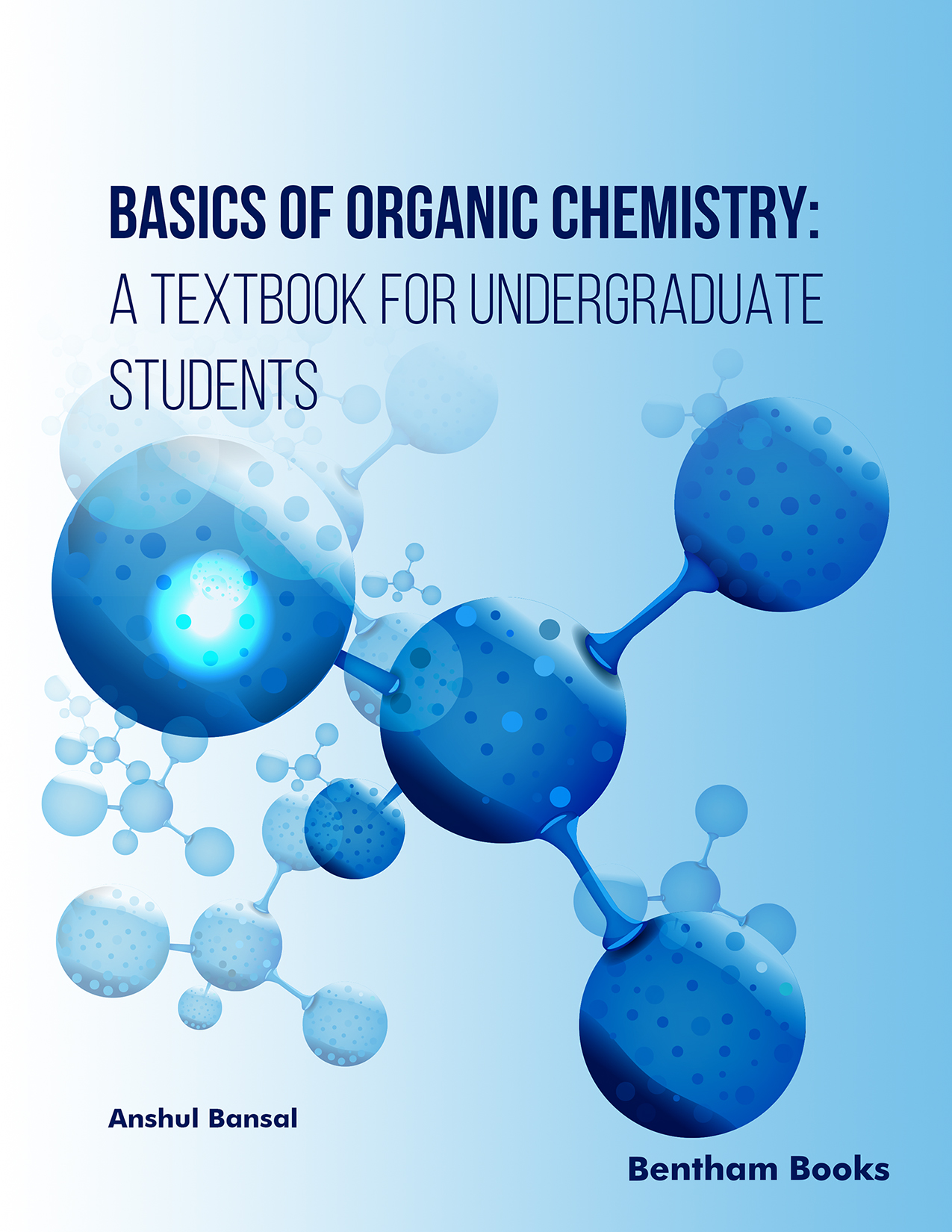 image of Basics of Organic Chemistry: A Textbook for Undergraduate Students image of Basics of Organic Chemistry: A Textbook for Undergraduate Students