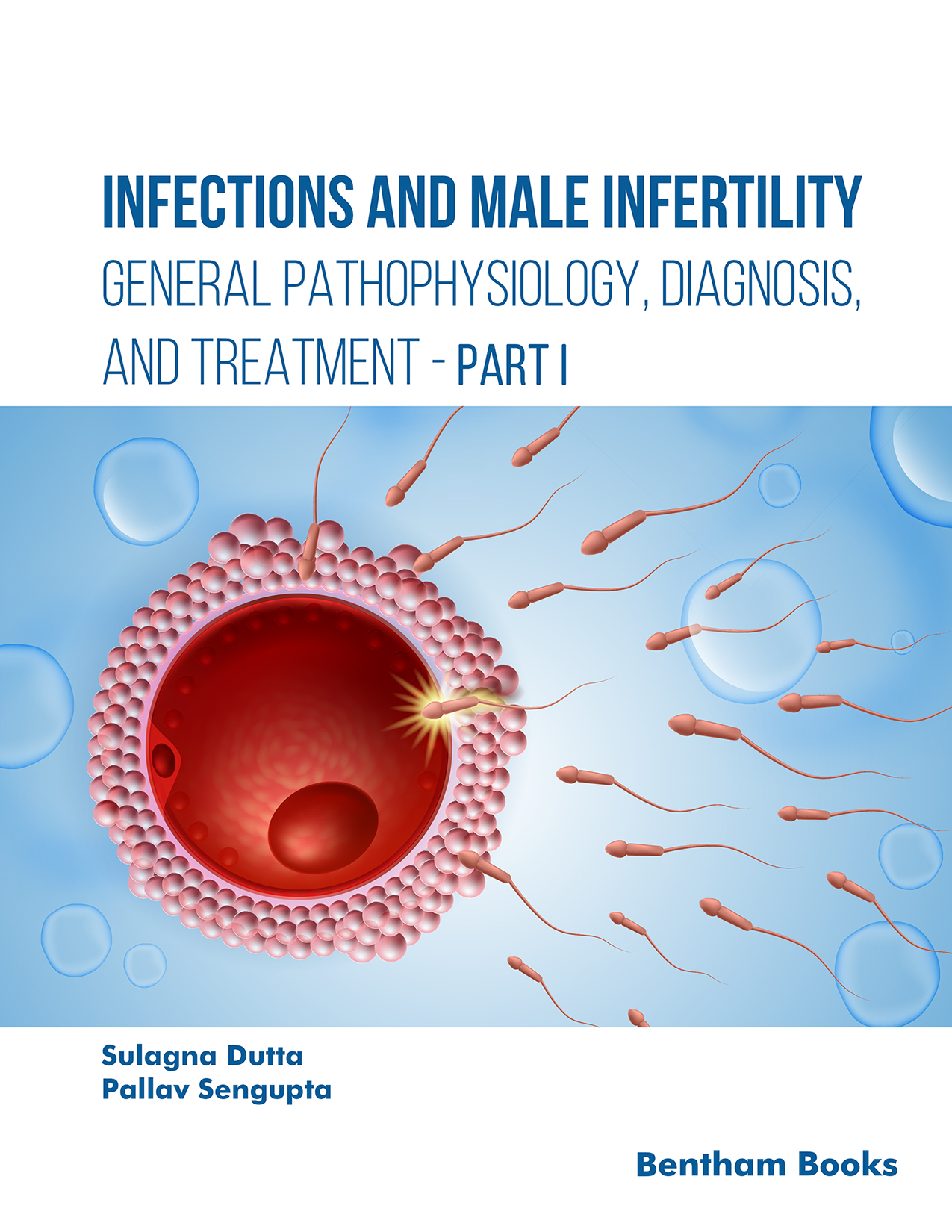 Infections and Male Infertility: General Pathophysiology, Diagnosis, and Treatment (Part I)